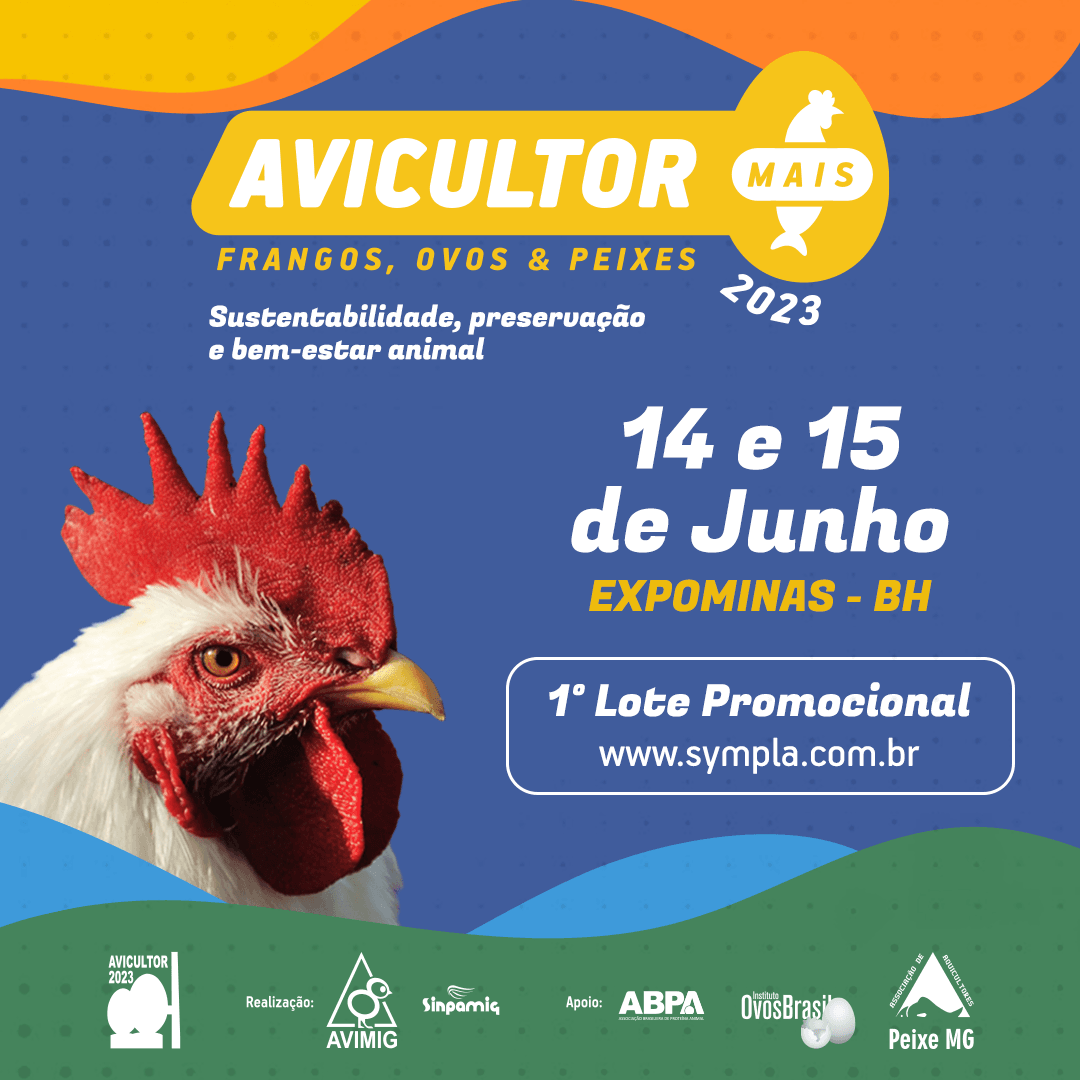 “Avicultor Mais 2023” libera 1º lote de ingressos com valor promocional “Avicultor Mais 2023” libera 1º lote de ingressos com valor promocional