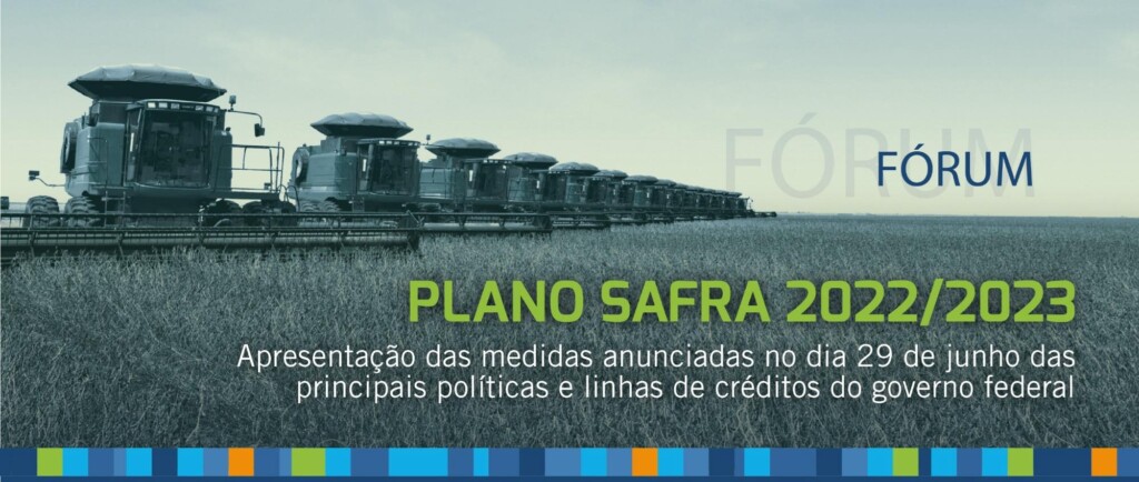Sistema OCB promove Fórum sobre o Plano Safra 2022/23 na próxima terça-feira