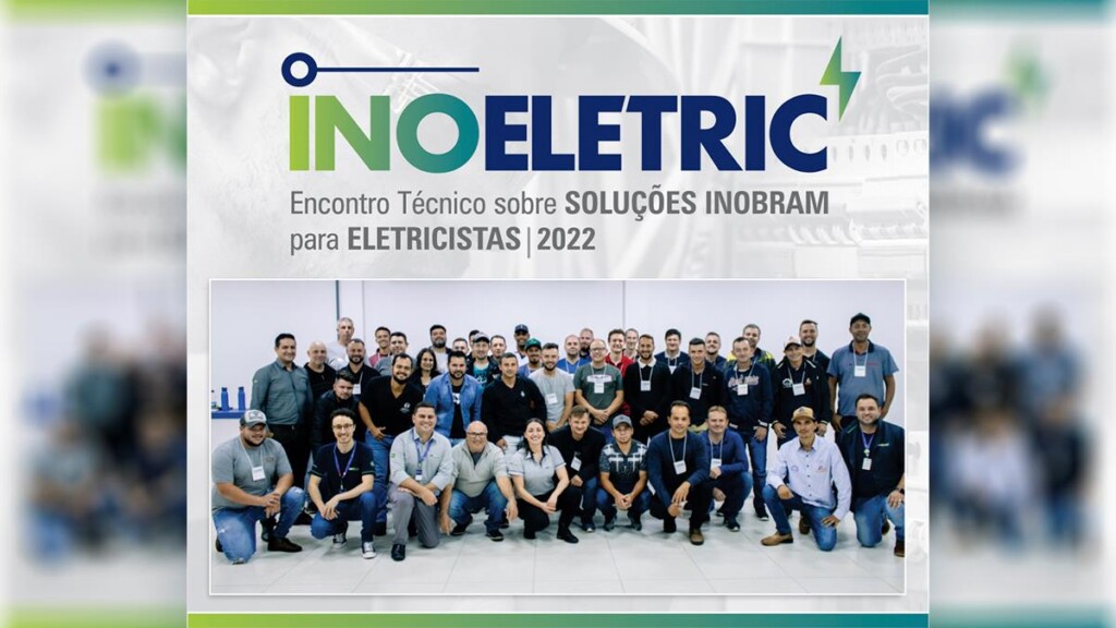 INOELETRIC – Encontro Técnico sobre Soluções InoBram para Eletricistas 2022