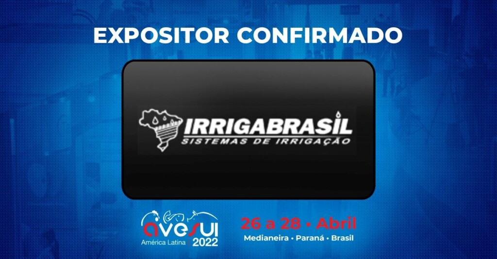 Com tecnologia para fertirrigação de dejetos, Irrigabrasil irá enfatizar a sustentabilidade desse processo na AveSui 2022