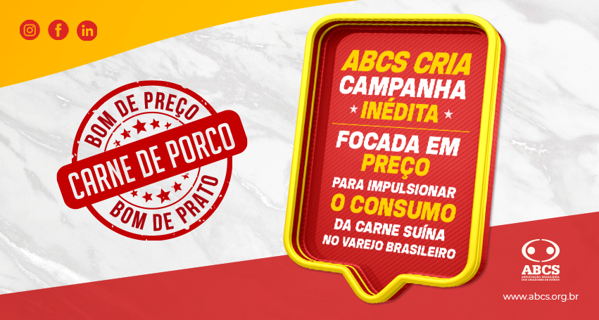 “Carne de porco: Bom de preço e bom de prato”: ABCS cria campanha inédita focada em preço para impulsionar o consumo da carne suína no varejo brasileiro
