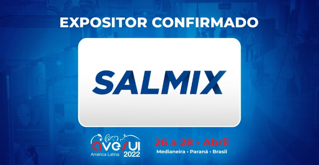 Com soluções direcionadas a ganhos nutricionais em produção animal, Salmix confirma participação na AveSui 2022