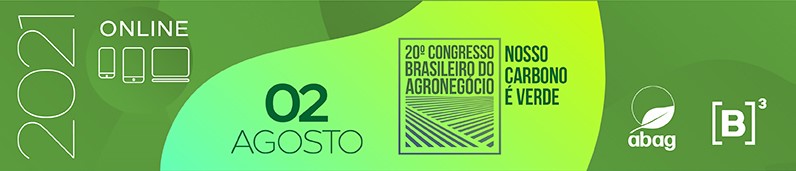 Congresso Brasileiro do Agronegócio 2021 analisa o potencial do mercado de carbono verde no país