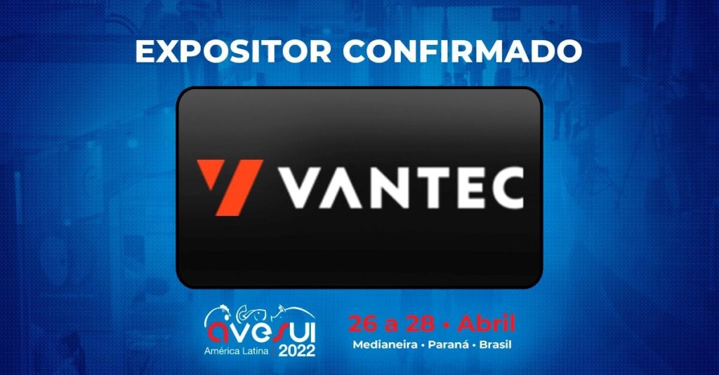 Durante a AveSui 2022, Vantec lança sua linha de equipamentos para nutrição animal