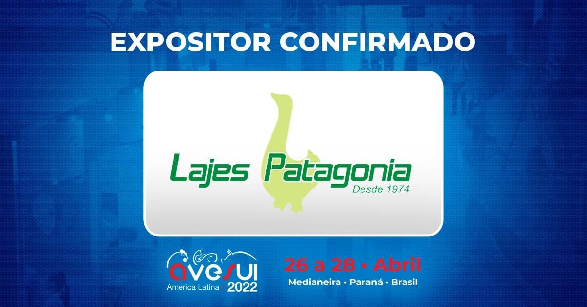 De olho nos investimentos em galpões para aves e suínos no oeste do PR e Tríplice Fronteira, Lages Patagonia confirma participação na AveSui De olho nos investimentos em galpões para aves e suínos no oeste do PR e Tríplice Fronteira, Lages Patagonia confirma participação na AveSui