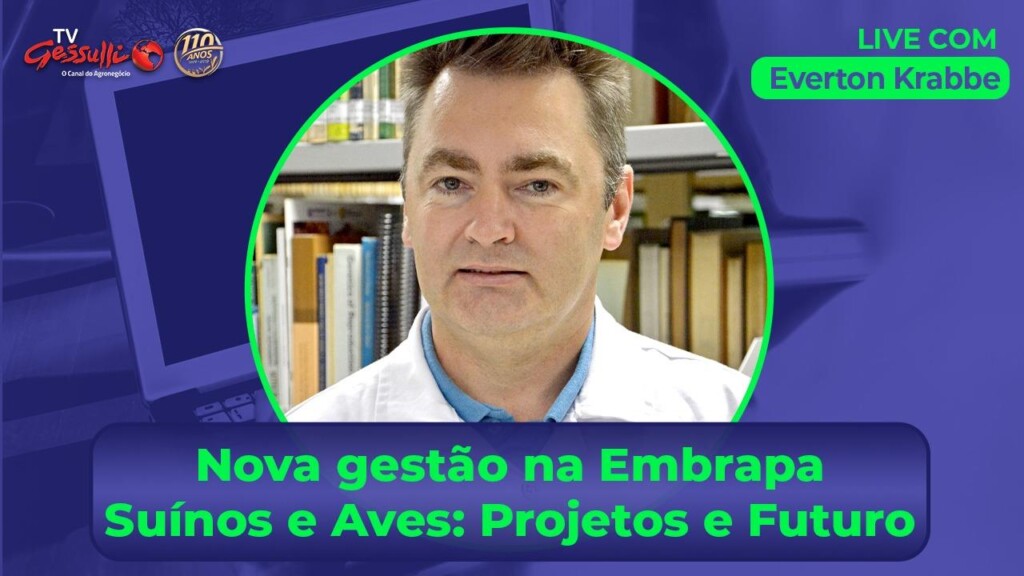 Everton Krabbe, novo chefe-geral da Embrapa Suínos e Aves, participa de live na TV Gessulli