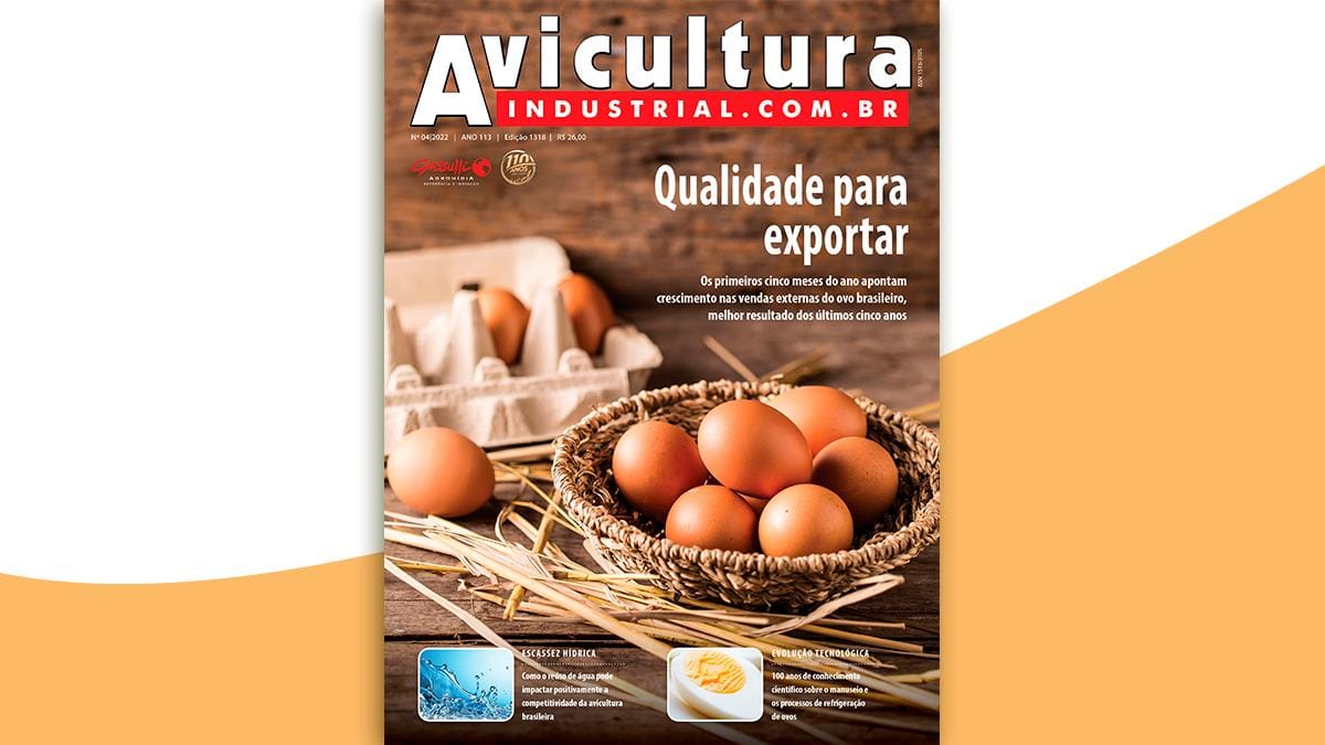 “Novo momento para o ovo no exterior” é o tema da nova edição de Avicultura Industrial