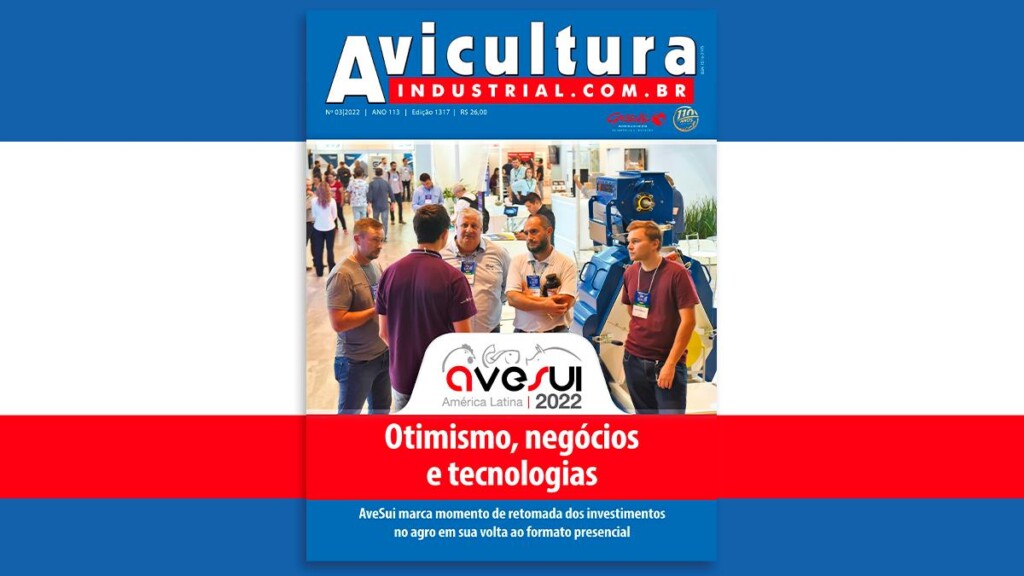 Totalmente digital, Avicultura Industrial retrata os grandes momentos da AveSui 2022