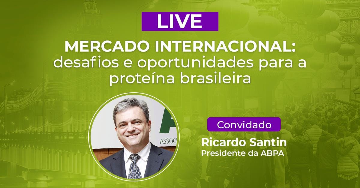 HOJE: Presidente da ABPA debate o mercado internacional de proteína animal em live na TV Gessulli