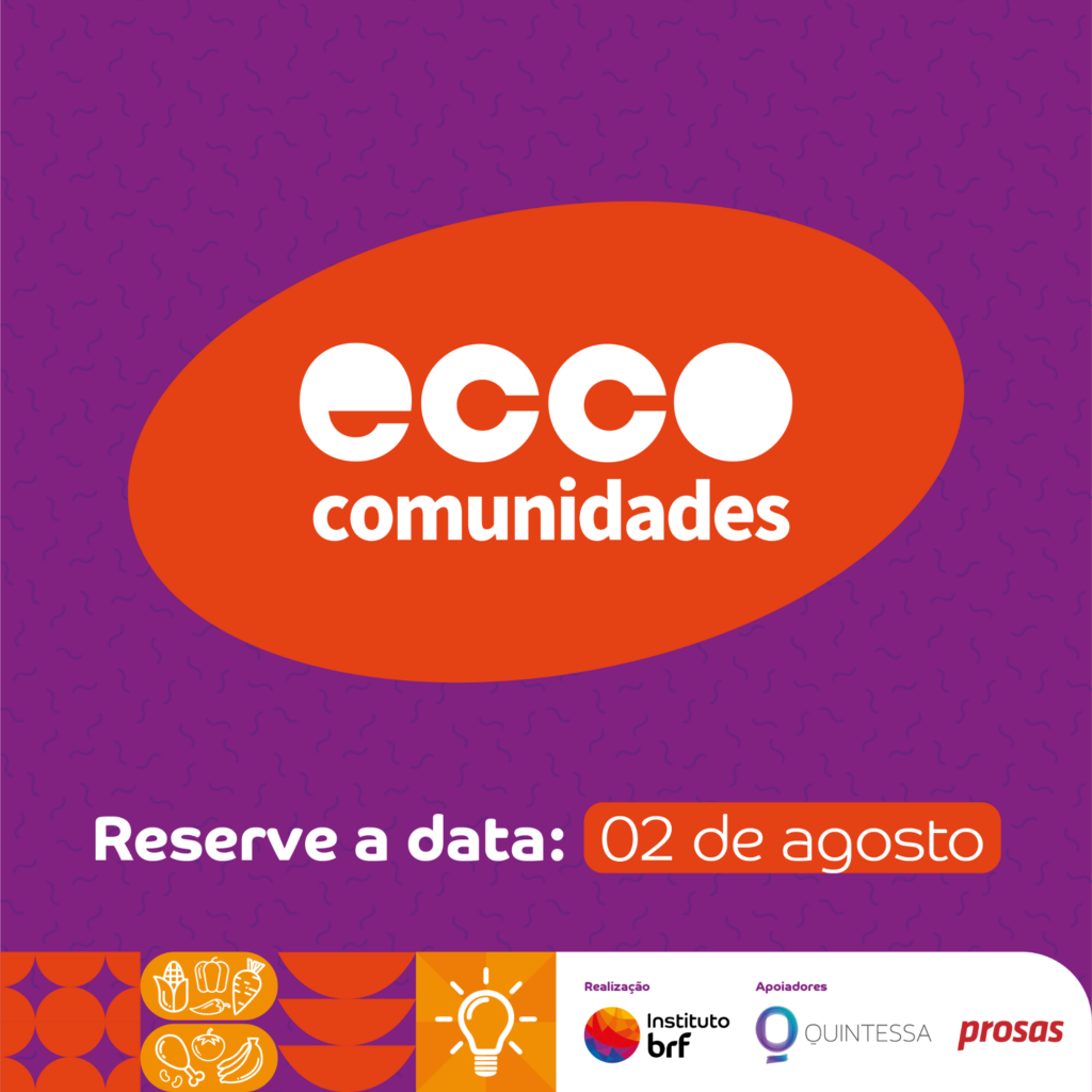 Instituto BRF lança o “Ecco Comunidades”, com foco na redução do desperdício de alimentos