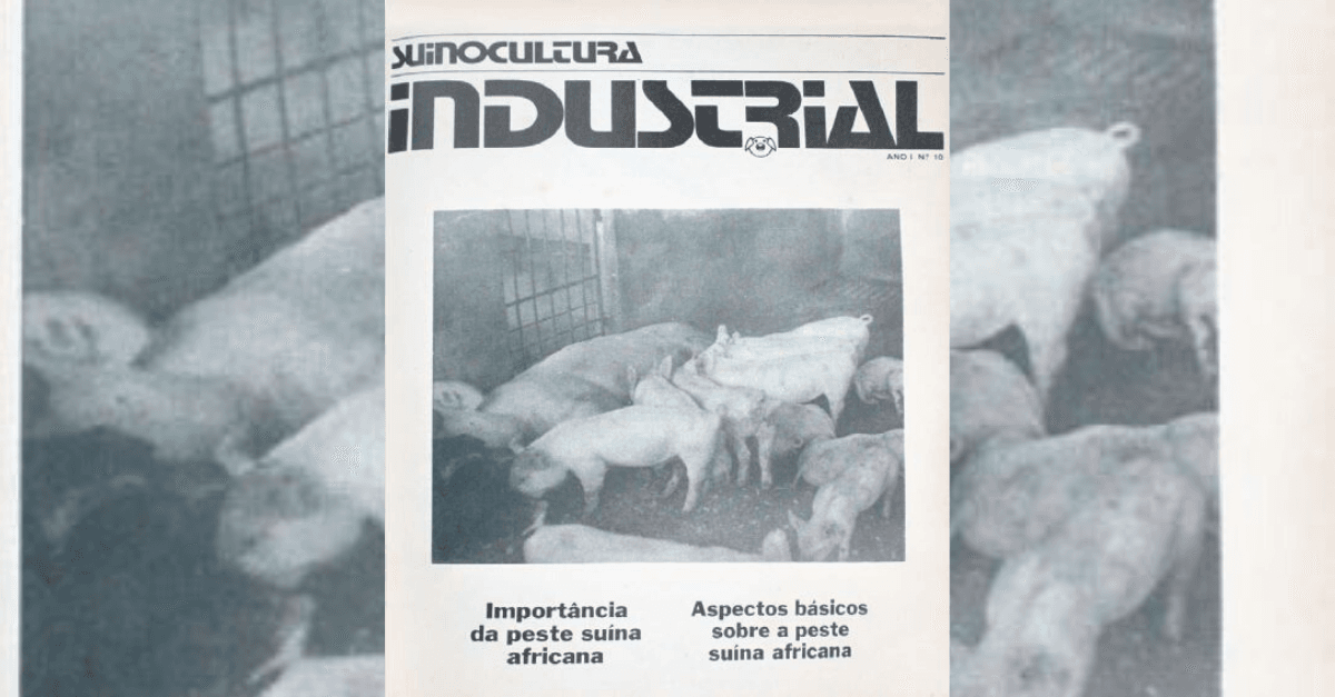 Como o Brasil enfrentou a PSA em 1978 e se tornou área livre seis anos depois Como o Brasil enfrentou a PSA em 1978 e se tornou área livre seis anos depois