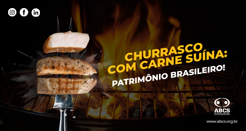 Churrasco com carne suína: patrimônio brasileiro!