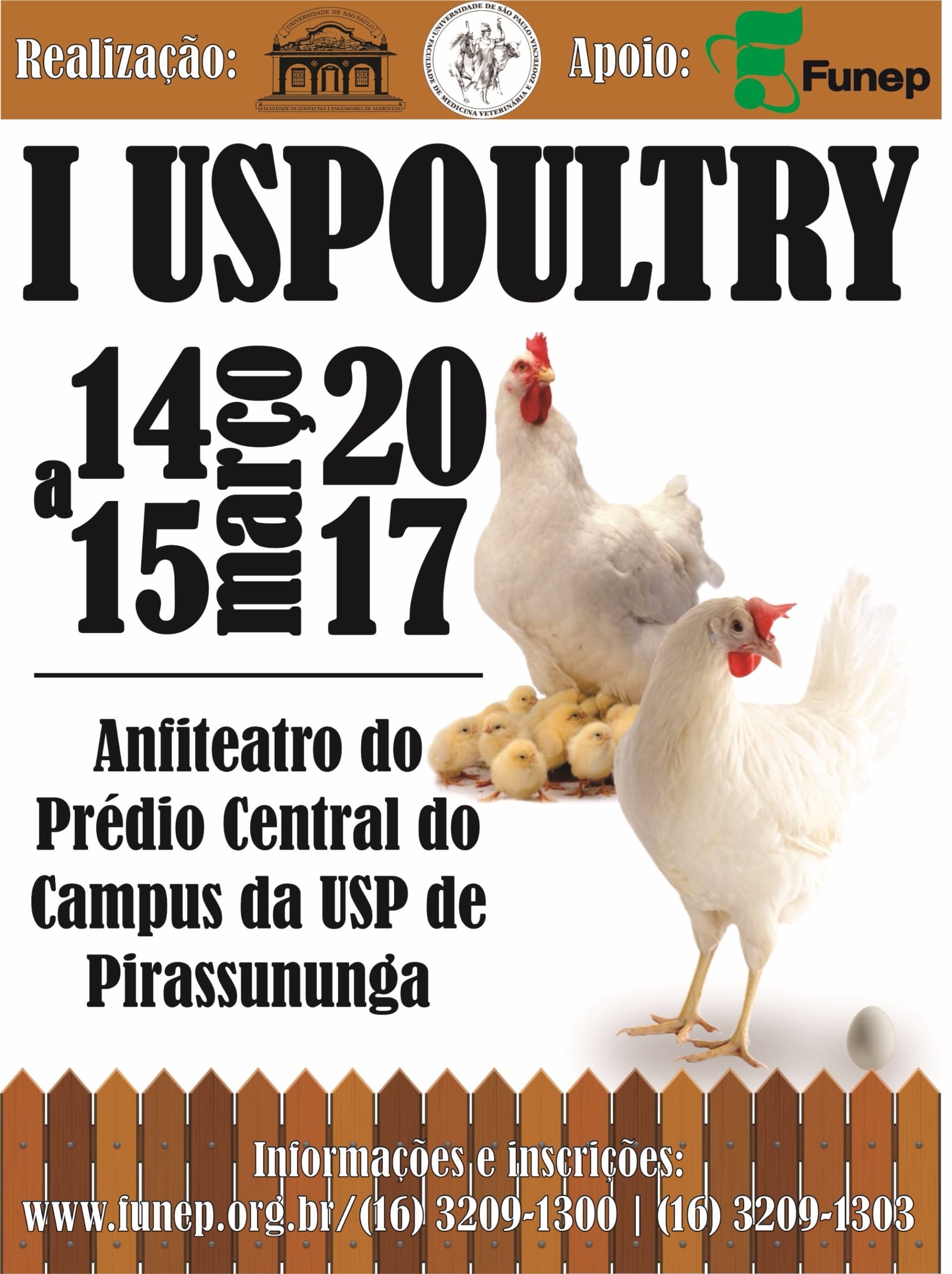 USP realiza I USPOULTRY – Simpósio de Avicultura USP realiza I USPOULTRY – Simpósio de Avicultura