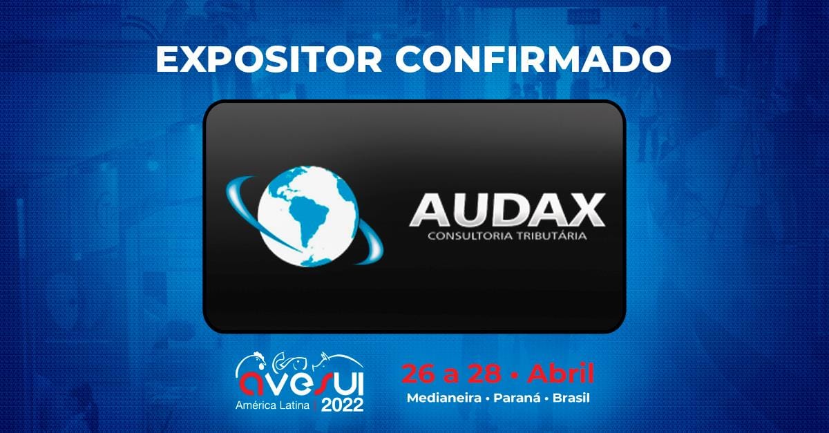 Audax lança novos serviços para economia tributária no agronegócio durante a AveSui 2022 Audax lança novos serviços para economia tributária no agronegócio durante a AveSui 2022