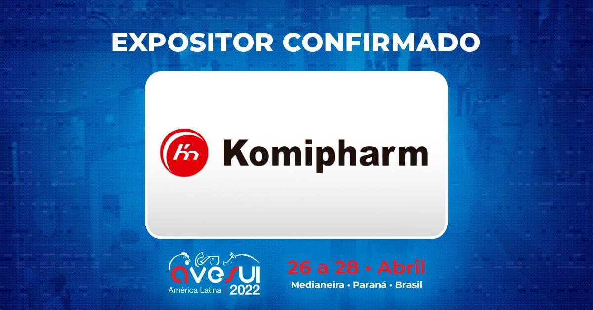 Komipharm International participará da AveSui América Latina 2022 Komipharm International participará da AveSui América Latina 2022