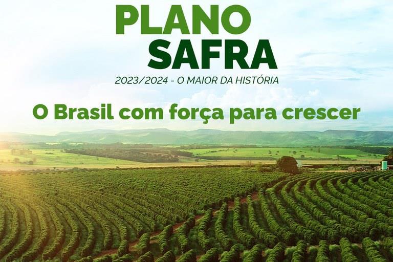 Governo lança campanha do Plano Safra 2023/2024 para estimular a agricultura sustentável
