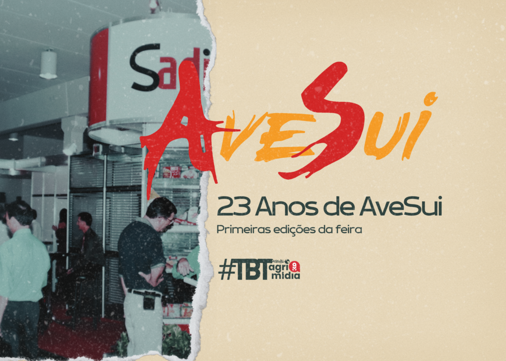 #tbtAgrimídia: 23 anos de AveSui – relembre as edições da feira