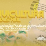 TBTAgrimidia com Associação Paulista de Avicultura (APA) na década de 70: A avicultura brasileira em meio à crise econômica da época