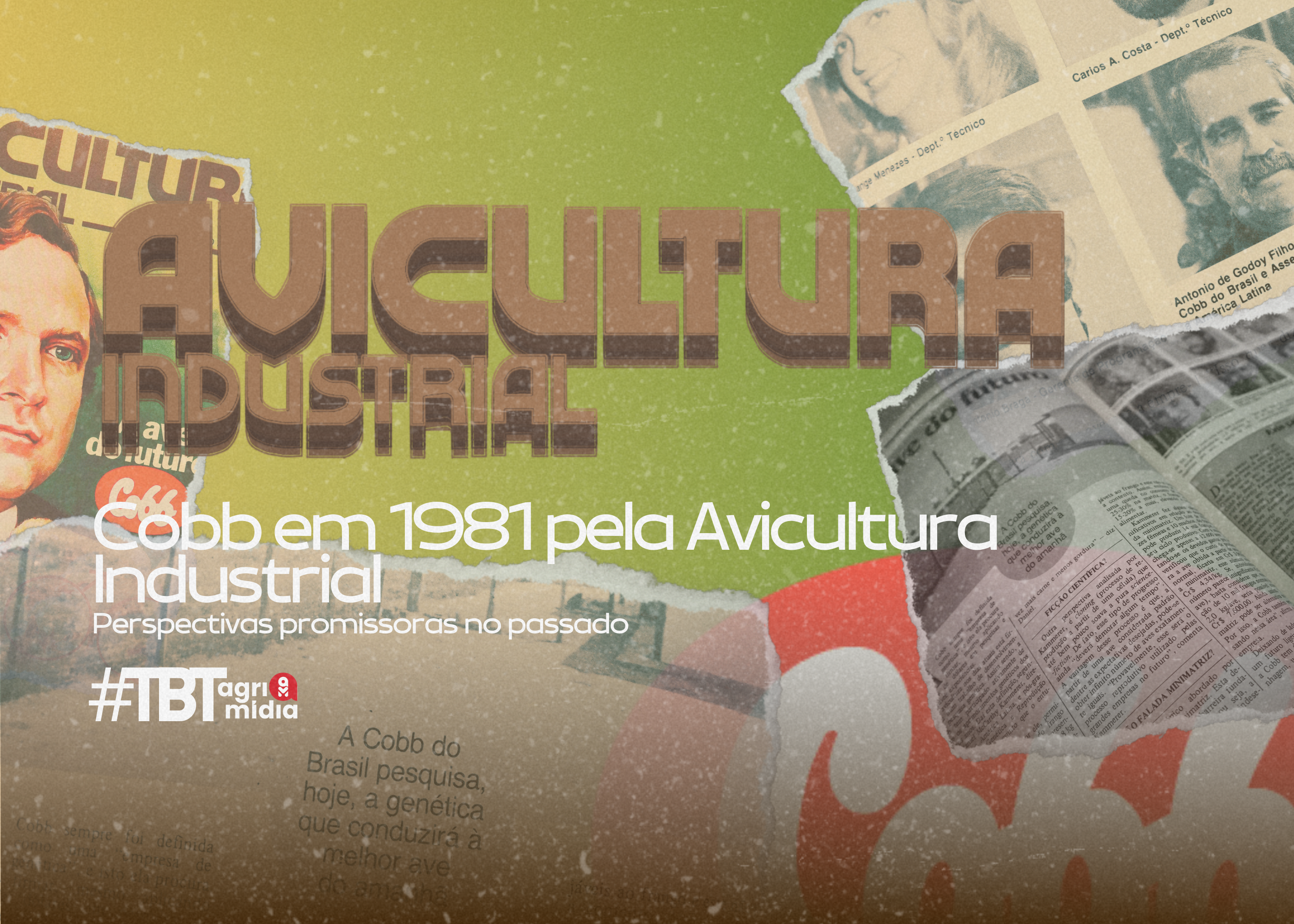 #TBTAgrimidia: Perspectivas promissoras da Cobb em 1981 na Revista Avicultura Industrial