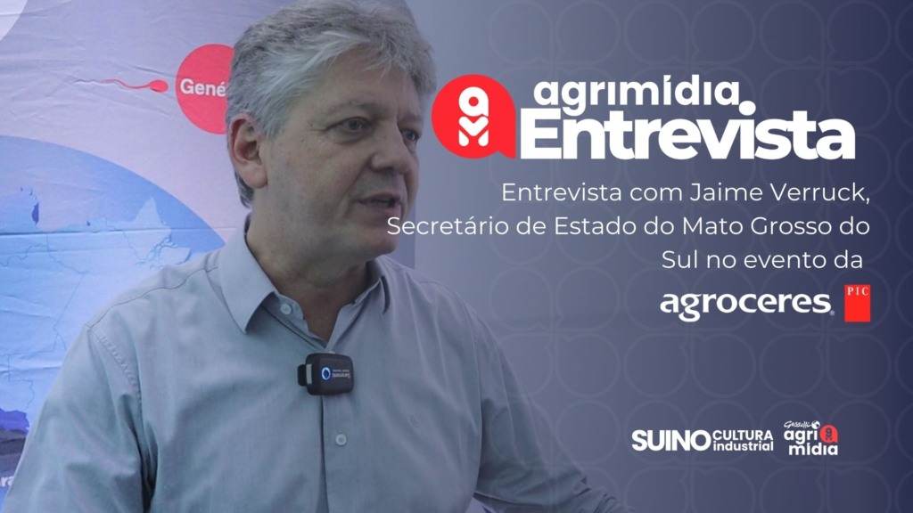 Agrimidia Entrevista: Exclusiva com Jaime Verruck, secretário de estado do Mato Grosso do Sul
