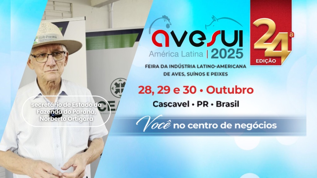 AveSui 2025 por Noberto Ortigara: a importância do evento para o setor de aves, suínos e peixes