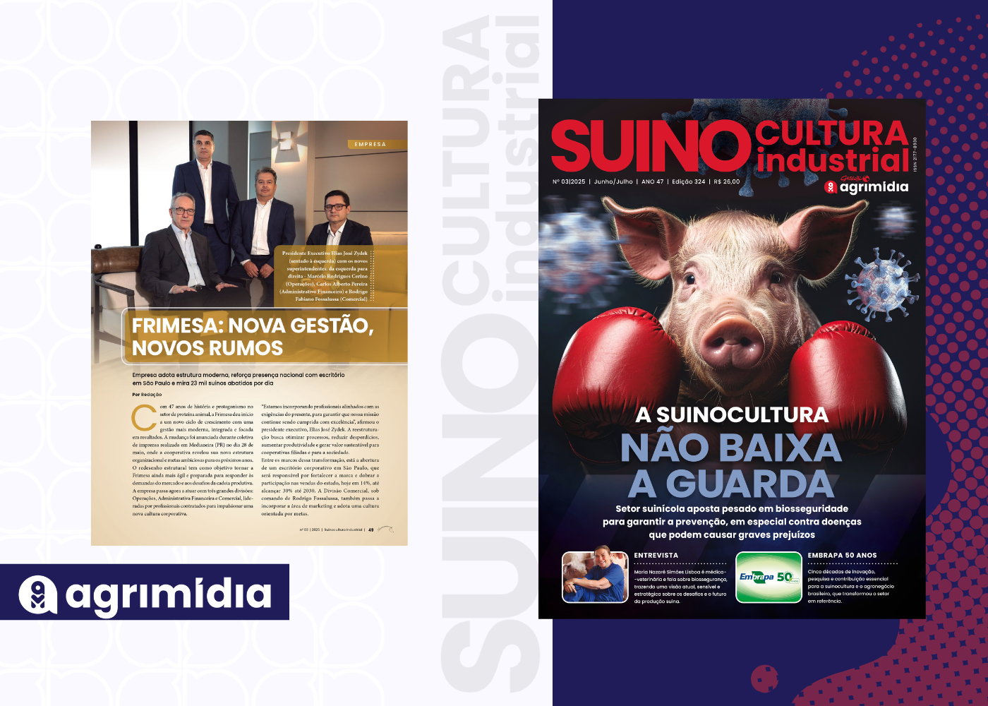 Frimesa com nova gestão e novos rumos como destaque da Suinocultura Industrial de Junho Frimesa com nova gestão e novos rumos como destaque da Suinocultura Industrial de Junho