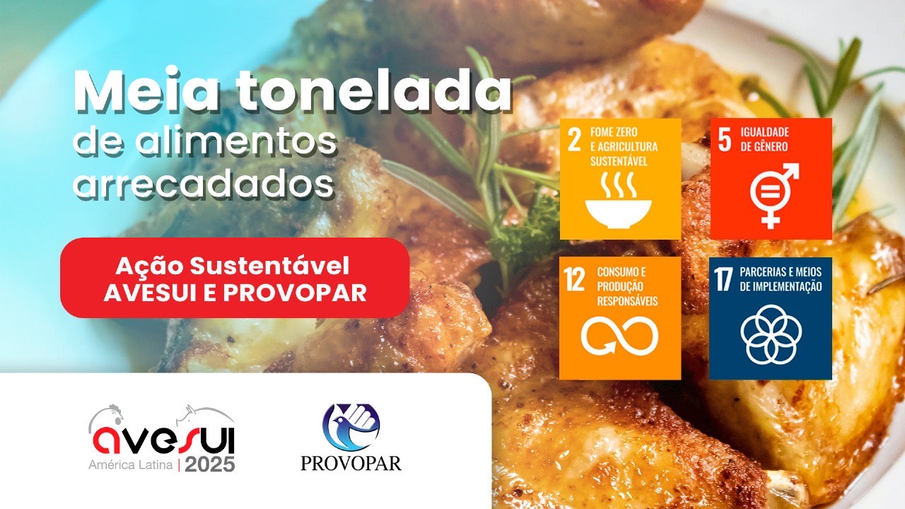 Ações sustentáveis da AveSui 2025 arrecadam meia tonelada de alimentos e reforçam compromisso com o desenvolvimento social