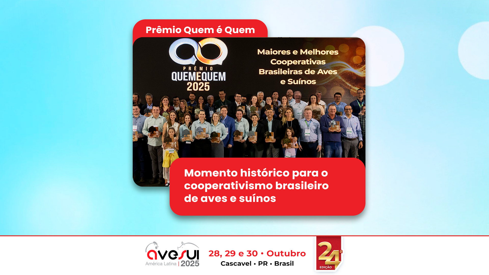 Prêmio Quem é Quem 2025: marca momento histórico para o cooperativismo brasileiro de aves e suínos