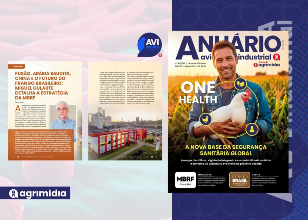 Fusão, Arábia Saudita, China e o futuro do frango brasileiro: Miguel Gularte detalha a estratégia da MBRF no Anuário Avicultura Industrial
