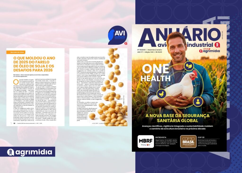 Farelo e óleo de soja: safra recorde, geopolítica e biocombustíveis moldam o mercado no Anuário Avicultura Industrial de 2025