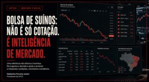 Bolsa de Suínos: não é só cotação, é inteligência de mercado – por Valdomiro Ferreira Júnior, presidente da APCS